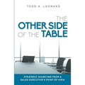 The Other Side of the Table: Strategic Sourcing from a Sales Executive's Point of View - Paperback