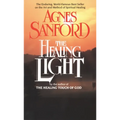 The Healing Light: The Enduring, World-Famous Best Seller on the Art and Method of Spiritual Healing - Mass Market Paperbound
