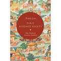 Early Buddhist Society: The World of Gautama Buddha - Paperback