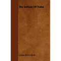 The Indians Of Today - Paperback