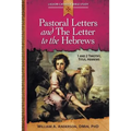 Pastoral Letters and the Letter to the Hebrews: 1 and 2 Timothy, Titus, Hebrews - Paperback