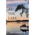 At the Lake: A Memoir - Paperback