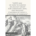 "God's Way of How to Survive an Occult Group for Christians, Jews, and Muslims: Children of Light V. Children of Darkness" - Hardcover