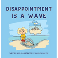 Disappointment is a Wave - Hardcover
