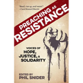 Preaching as Resistance: Voices of Hope, Justice, and Solidarity - Paperback