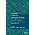 Community Partnership Schools: Developing Innovative Practice Through University-Community Partnerships - Hardcover