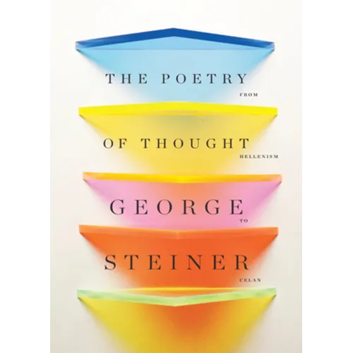 The Poetry of Thought: From Hellenism to Celan - Hardcover