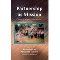 Partnership as Mission: Essays in Memory of Ellie Johnson - Paperback