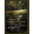 Winding Through Time: The Forgotten History and Present-Day Peril of Bayou Manchac - Hardcover