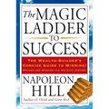 The Magic Ladder to Success: The Wealth-Builder's Concise Guide to Winning, Revised and Updated - Paperback