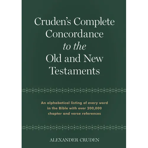 Cruden's Complete Concordance to the Old and New Testaments - Hardcover