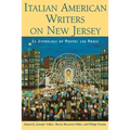 Italian American Writers on New Jersey: An Anthology of Poetry and Prose - Paperback