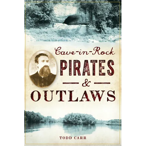 Cave-In-Rock Pirates & Outlaws - Paperback