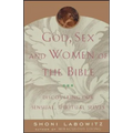 God, Sex and Women of the Bible: Discovering Our Sensual, Spiritual Selves - Paperback
