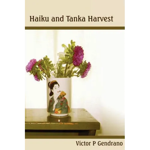 Haiku and Tanka Harvest - Paperback