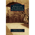 Moriah and Port Henry in the Adirondacks - Hardcover