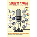 Cartoon Voices of the Golden Age, Vol. 2 (hardback) - Hardcover