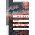 Disasters and Development: An Earth Institute Sustainability Primer - Hardcover