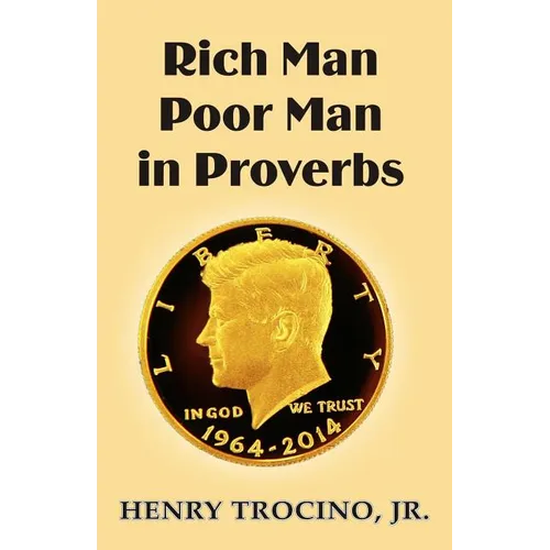 Rich Man Poor Man in Proverbs - Paperback