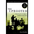 The Uprooted: The Epic Story of the Great Migrations That Made the American People - Paperback