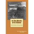 In The Words of Ex-Slaves: Maryland Slave Interviews: A Folk History of Slavery in the United States From Interviews with Former Slaves - Paperback
