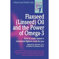 Flaxseed (Linseed) Oil and the Power of Omega-3 - Spiral