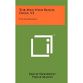 The Men Who Ruled India, V2: The Guardians - Hardcover