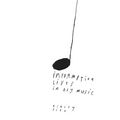 Information Lives In DIY Music - Paperback