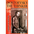 Dostoevsky the Thinker - Paperback