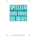 Speculum of the Other Woman: New Edition - Paperback
