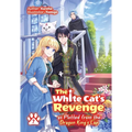 The White Cat's Revenge as Plotted from the Dragon King's Lap: Volume 7 (Light Novel): Volume 7 - Paperback