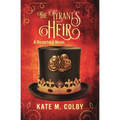 The Tyrant's Heir (Desertera #3) - Paperback
