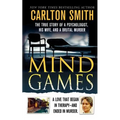 Mind Games: The True Story of a Psychologist, His Wife, and a Brutal Murder - Paperback