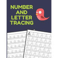 Number and Letter Tracing: Alphabet and Number Tracing Books Workbook for Preschoolers Kindergarten and Kids Ages 3-5 (Volume 3) - Paperback