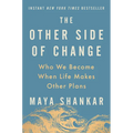 The Other Side of Change: Who We Become When Life Makes Other Plans - Hardcover