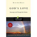 God's Love: Knowing God Through the Psalms - Paperback