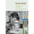 Exiting Nirvana: A Daughter's Life with Autism - Paperback