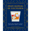 Gran Manual de Coctelería: Más de 100 Combinados Icónicos Para Mezclar, Agitar Y Remover - Hardcover