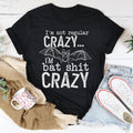 I'm Not Regular Crazy Tee