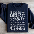 I'm Self Employed Sweatshirt