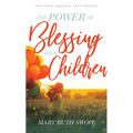 The Power of Blessing Your Children - Paperback