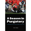 A Season in Purgatory: Villanova and Life in College Football's Lower Class - Paperback