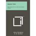 Marse Ned: The Story Of An Old Southern Family - Paperback