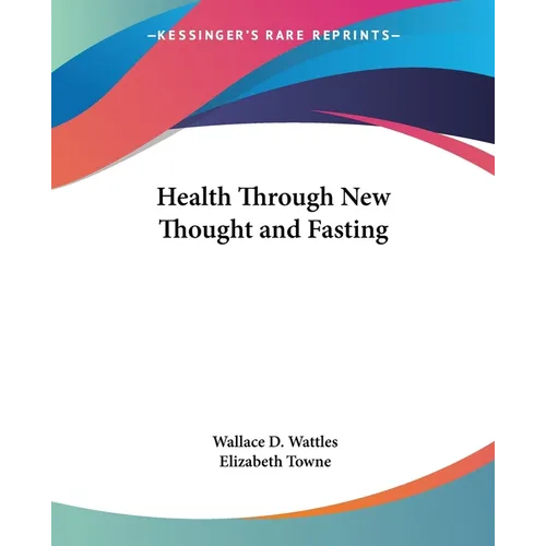 Health Through New Thought and Fasting - Paperback