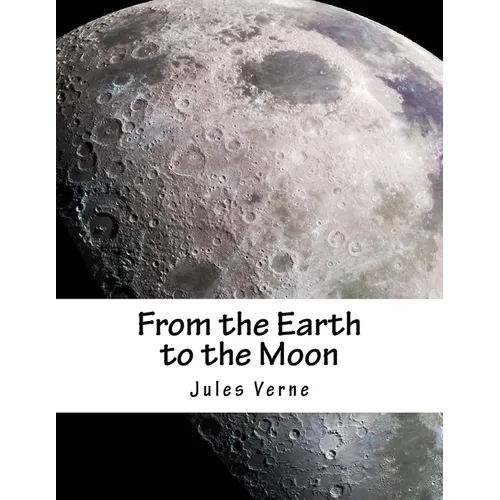 From the Earth to the Moon - Paperback