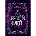 On this Broken Earth - Hardcover