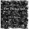 The Perfect Dot - Hardcover