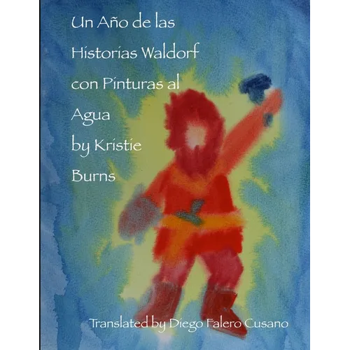 Un Año de las Historias Waldorf con Pinturas al Agua - Paperback