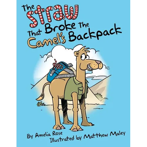 The Straw That Broke the Camel's Backpack - Paperback