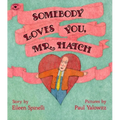 Somebody Loves You, Mr. Hatch - Paperback